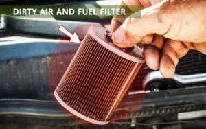 Dirty Air and Fuel Filter