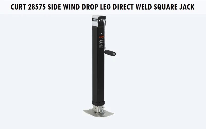 CURT-28575-Side-Wind-Drop-Leg-Direct-Weld-Square-Jack 10 Best Car Jack Stands (Review) - Top Picks and Complete Guide