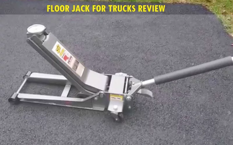 Floor-Jack-for-trucks Best Floor Jack For Trucks (Review) 2023 - Top Picks & Buyer Guide