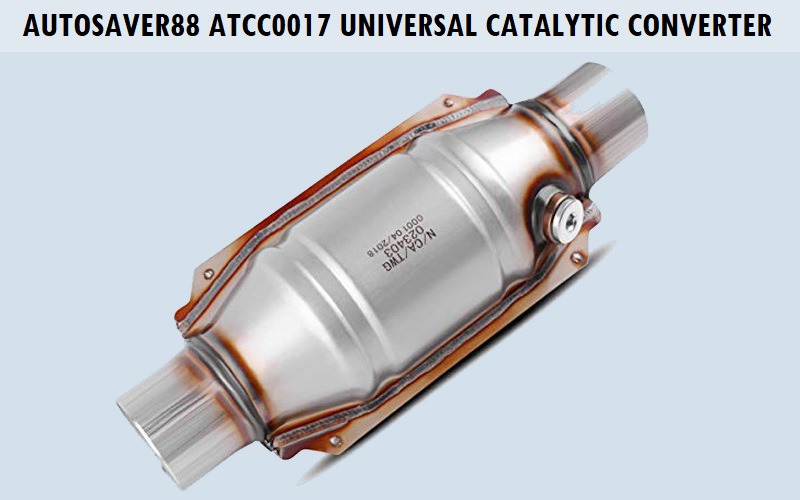 AUTOSAVER88 ATCC0017 Universal Catalytic Converter Review