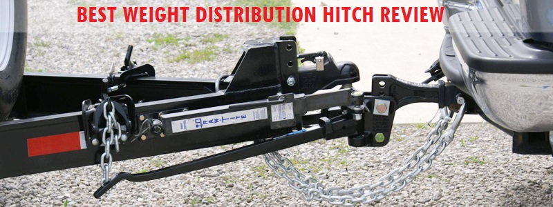 Best Weight Distribution Hitch Review