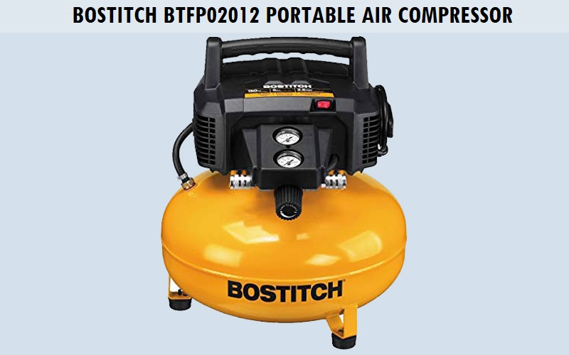 Bostitch BTFP02012 Portable Air Compressor Review