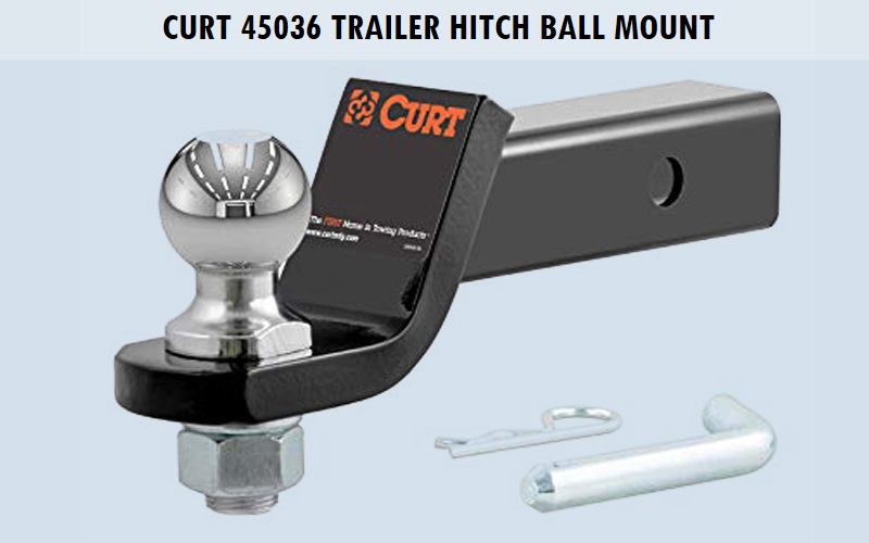 CURT 45036 Trailer Hitch Ball Mount Review