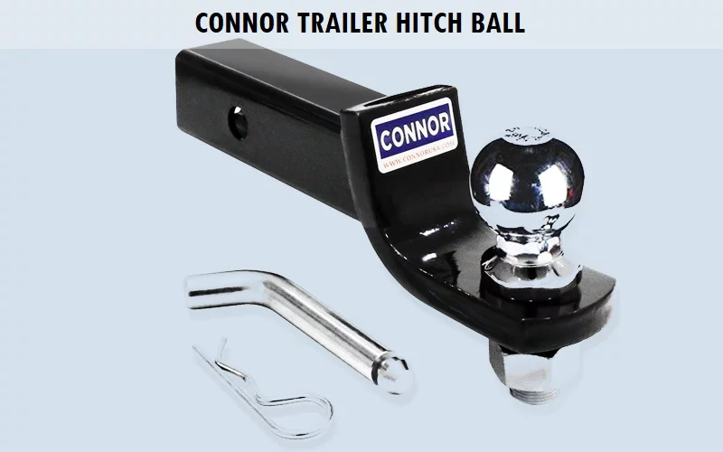 Connor-Trailer-Hitch-Ball 11 Best Trailer Hitch Ball (Review) - Top Picks and Complete Guide