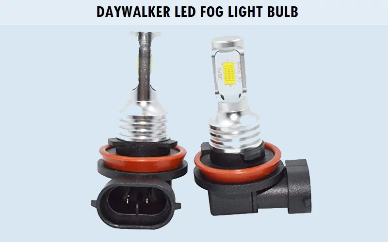 DAYWALKER-LED-Fog-Light-Bulb Best Fog Lights (Review) in 2023 – Tips and Complete Guide
