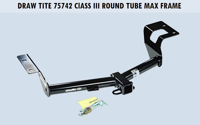 Draw-Tite 75742 Class III Round Tube Max-Frame Receiver Review