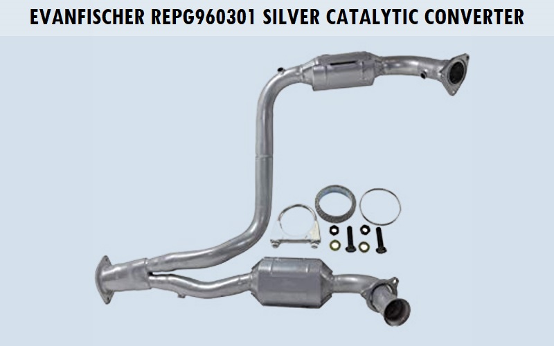 EvanFischer REPG960301 Silver Catalytic Converter Review