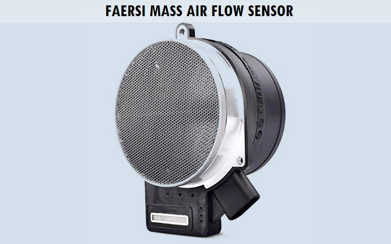 FAERSI Mass Air Flow Sensor Review