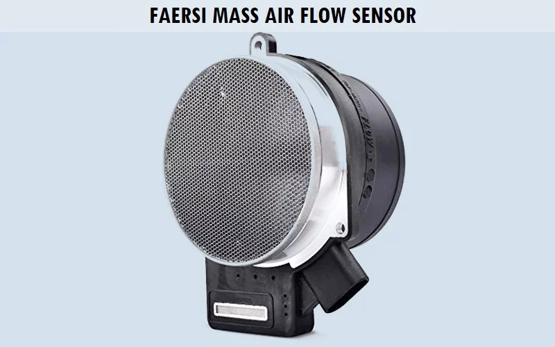 FAERSI-Mass-Air-Flow-Sensor Best Mass Air Flow Sensor (Review) - Top Picks and Complete Guide