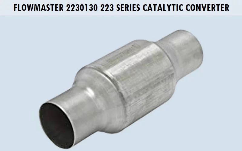 Flowmaster-2230130-223-Series-Catalytic-Converter Best Catalytic Converter (Review) 2021 - Top Picks and Complete Guide