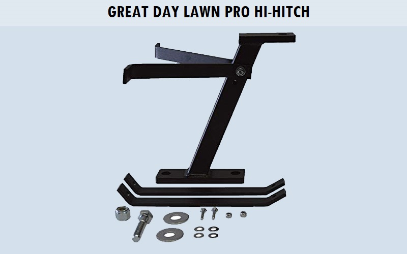 Great Day – Lawn Pro Hi-Hitch Review