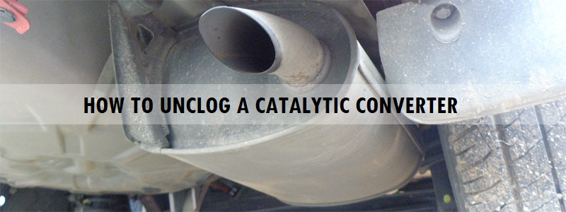 How to Unclog a Catalytic Converter