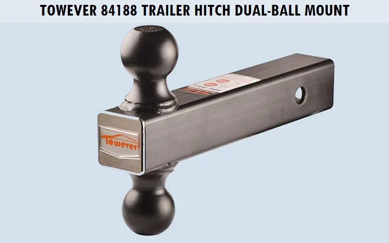 Towever-84188-Trailer-Hitch-Dual-Ball-Mount 11 Best Trailer Hitch Ball (Review) - Top Picks and Complete Guide