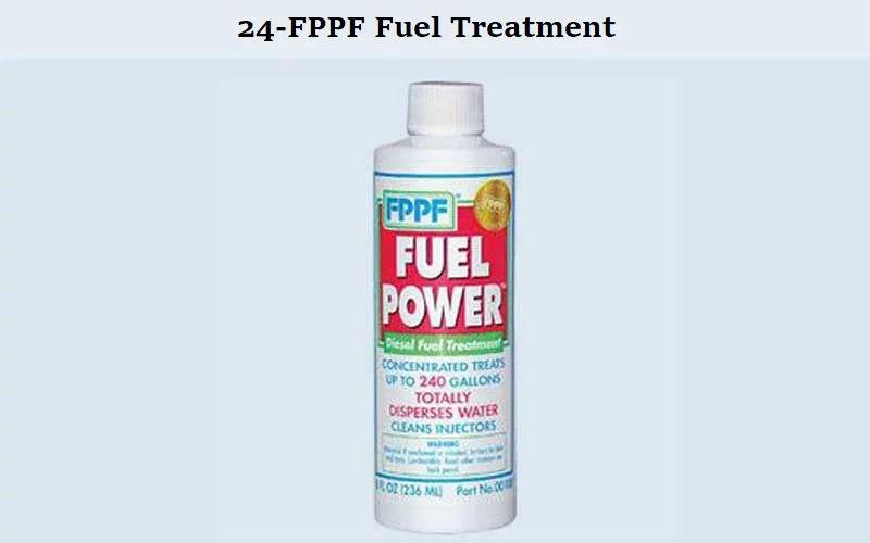 24-FPPF-Fuel-Treatment Best Fuel Injector Cleaner (Review) 2020 - Top 10 Picks