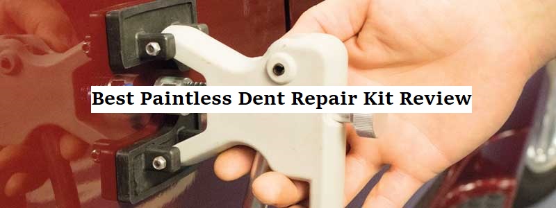 Best Paintless Dent Repair Kit Review