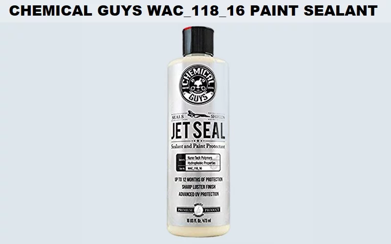 Chemical-Guys-WAC_118_16-JetSeal-Paint-Sealant Best Paint Sealant for Cars (Review) - Top Picks & Buyer Guide