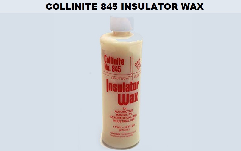 Collinite 845 Insulator Wax Review