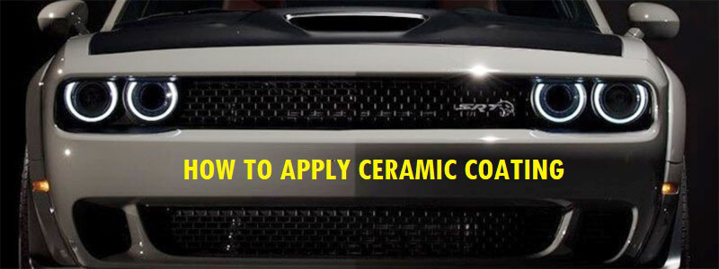 How To Apply Ceramic Coating