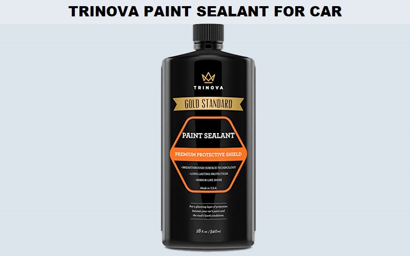 TriNova Paint Sealant for Car Review