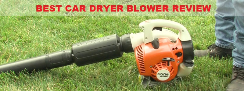 best car dryer blower Review