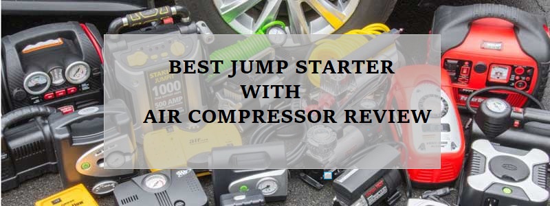 Best Jump Starter With Air Compressor Review