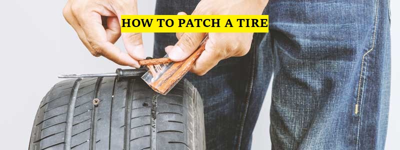 How To Patch A Tire