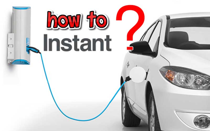 How to instantly charge a car