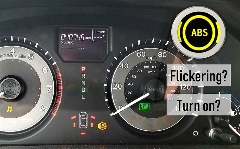 ABS light is turned on or flickering