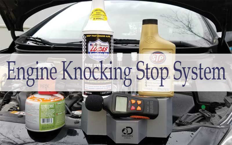 How to stop Engine - Knocking?