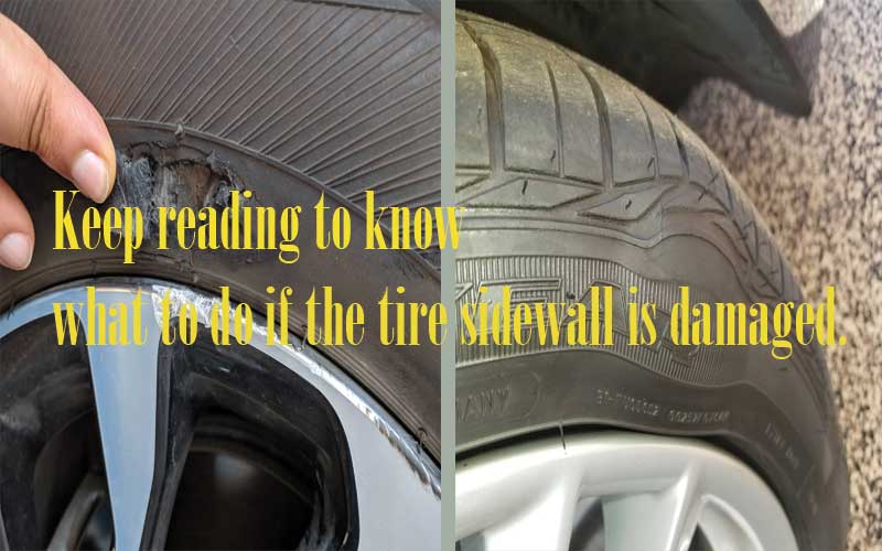 What to do for tire side wall damage?